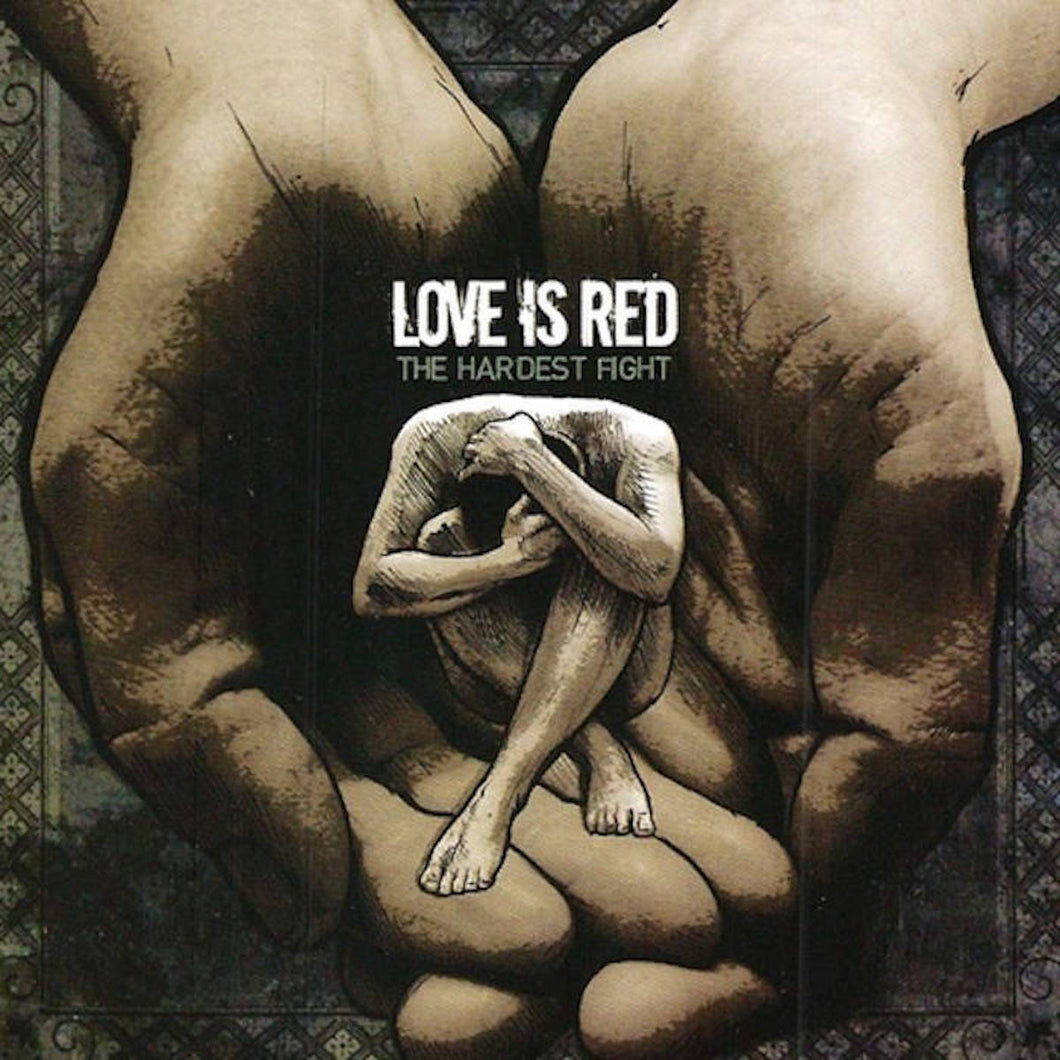 Love Is Red - The Hardest Fight