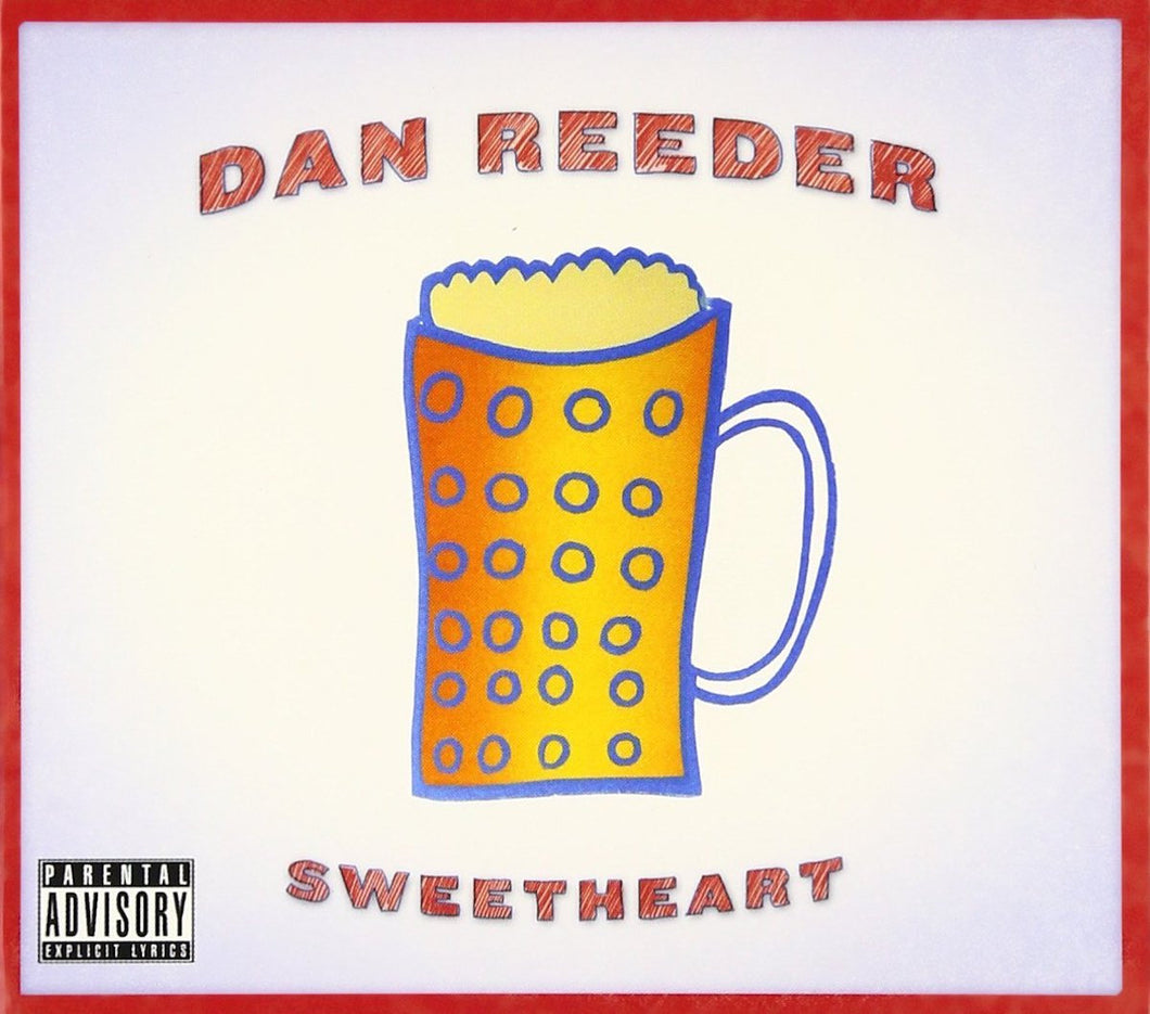 Dan Reeder - Sweetheart (w/ Signed Cover!!!)