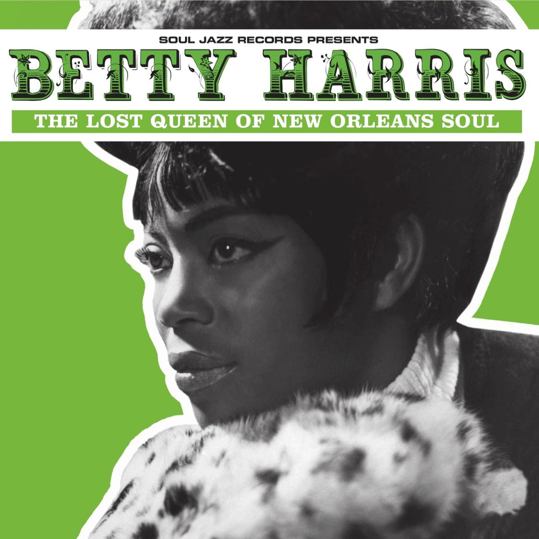 Betty Harris - Soul Jazz Records Presents: The Lost Queen Of New Orleans Soul