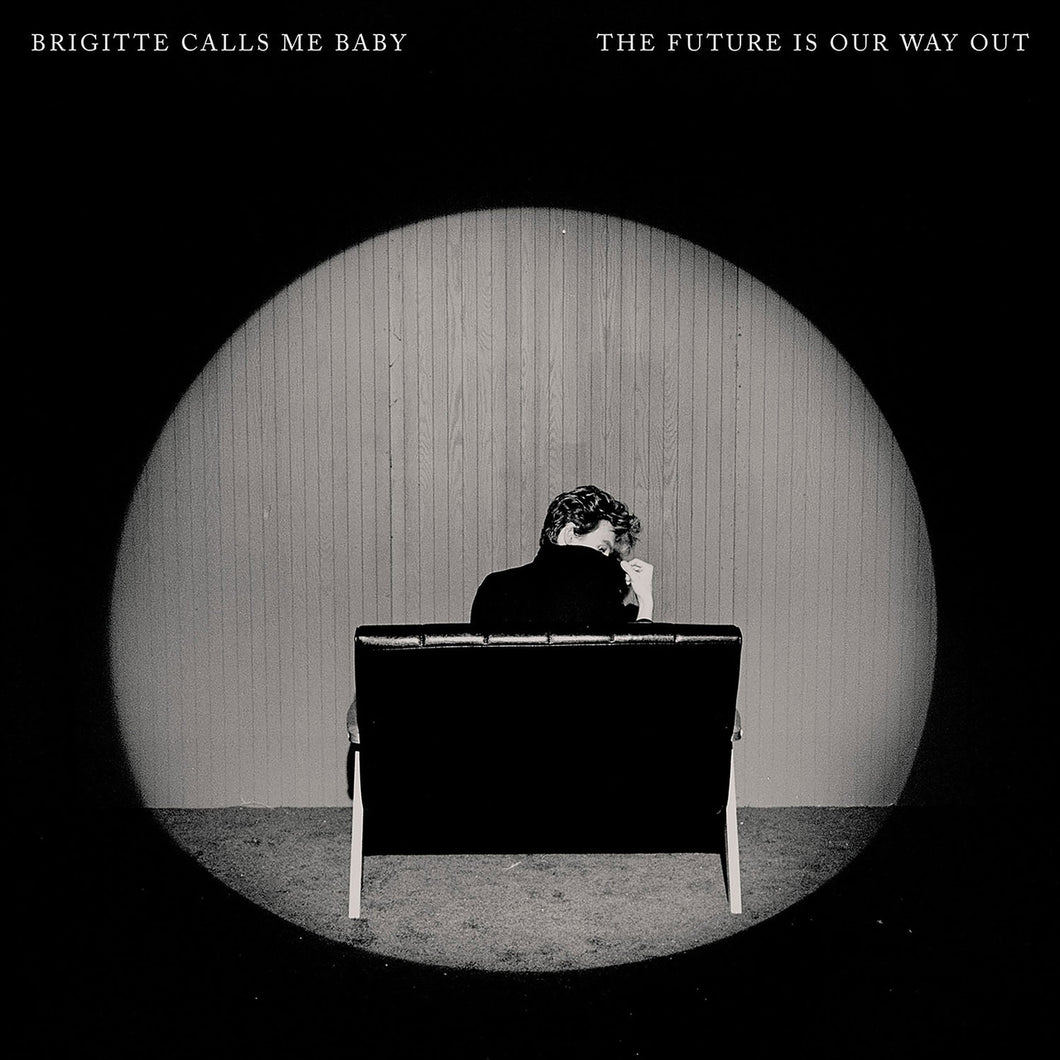 Brigitte Calls Me Baby - The Future Is Our Way Out (Clear Vinyl)