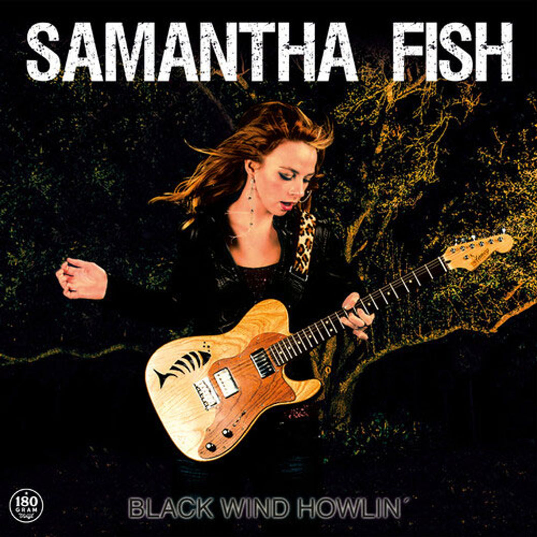 Samantha Fish - Black Wind Howlin' (180 Gram Vinyl)