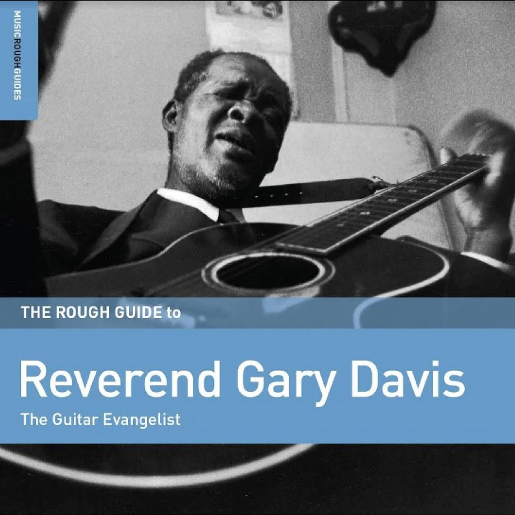Reverend Gary Davis - The Rough Guide To Reverend Gary Davis: The Guitar Evangelist