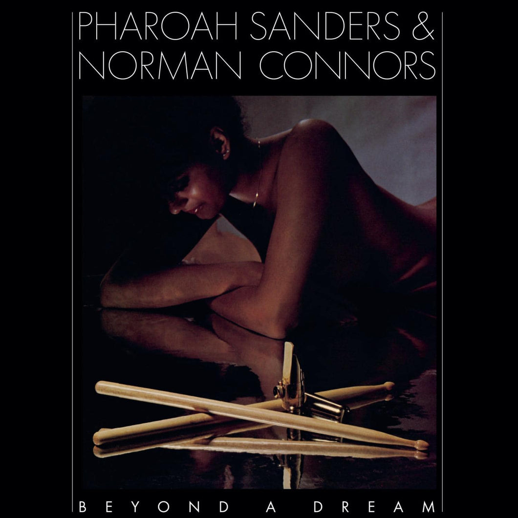 Pharoah Sanders & Norman Connors - Beyond A Dream: Live At Montreux Jazz Festival (Blue Vinyl)