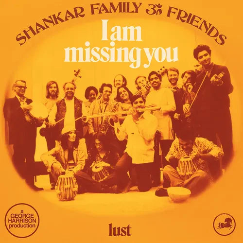 Shankar Family & Friends - I Am Missing You / Lust (Blue Vinyl)