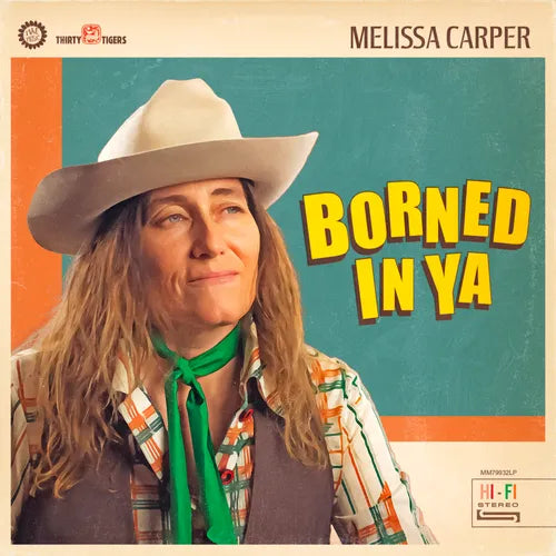 Melissa Carper - Borned In Ya (Green Vinyl)