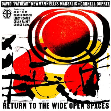 David Fathead Newman, Ellis Marsalis, & Cornell Dupree - Return To The Wide Open Spaces (RSD25 / 2 LP)