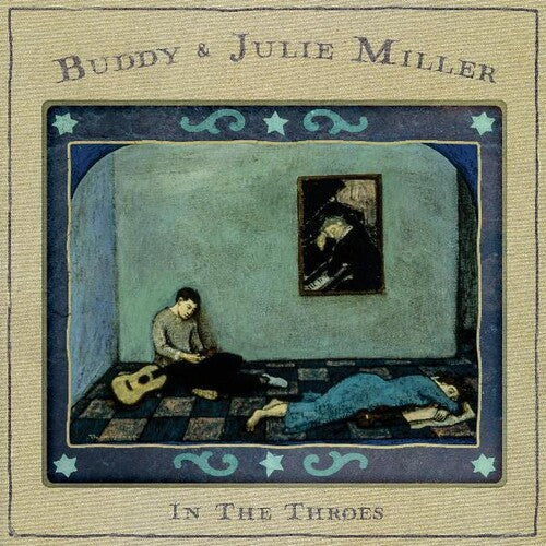 Buddy & Julie Miller - In The Throes (