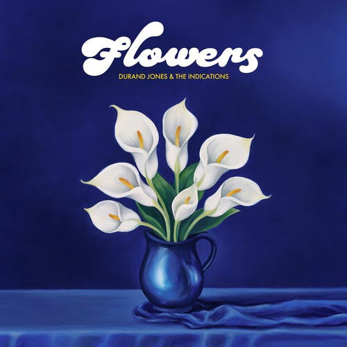 Durand Jones & The Indications - Flowers (