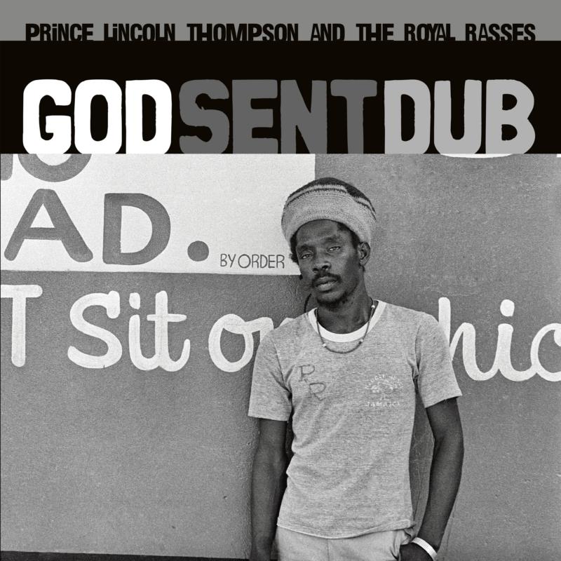 Prince Lincoln Thompson & The Royal Rasses - God Sent Dub