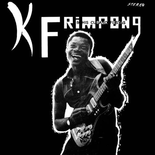 K. Frimpong & His Cubano Fiestas - The Black Album