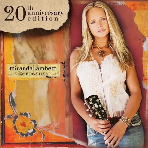 Miranda Lambert - Kerosene (20th Anniversary Edition)