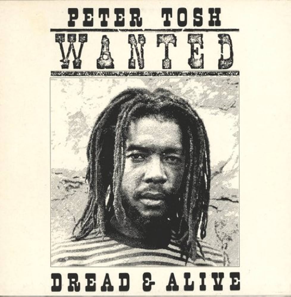 Peter Tosh - Wanted Dread & Alive