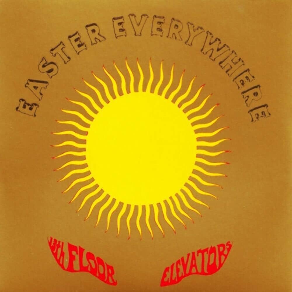 13th Floor Elevators - Easter Everywhere (Mono + Stereo 2 CD Set)