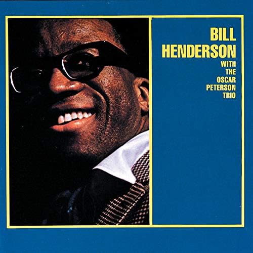 Bill Henderson - Bill Henderson With The Oscar Peterson Trio (Verve By Request Series)