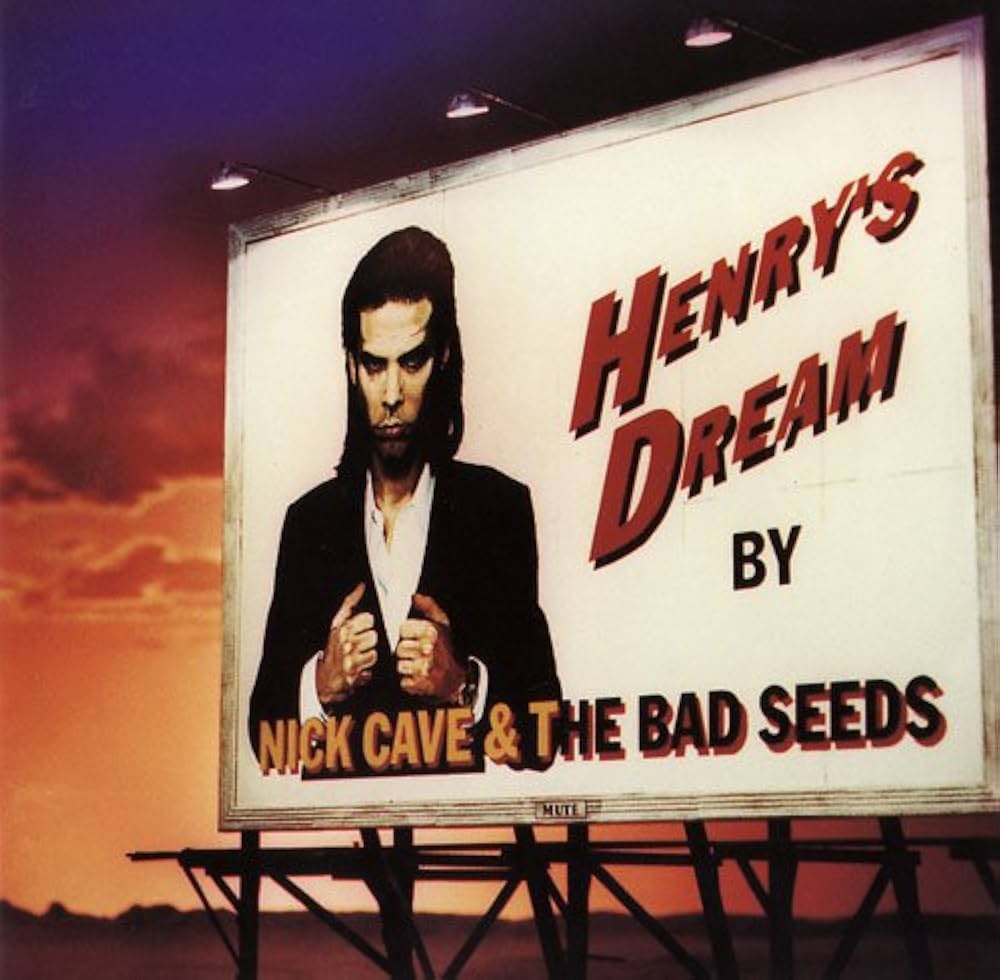 Nick Cave & The Bad Seeds - Henry's Dream
