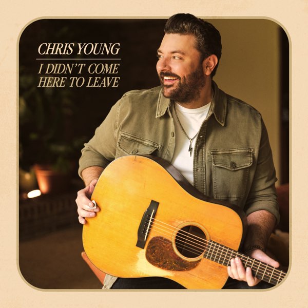 Chris Young - I Didn't Come Here To Leave (CD)
