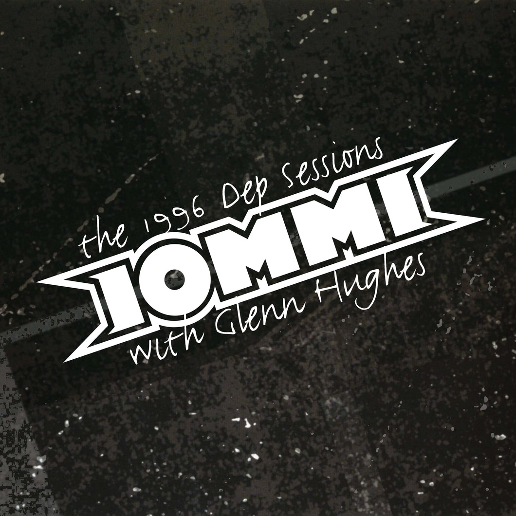 Iommi w/ Glenn Hughes - The 1996 Dep Sessions (Rhino Rocktober 2024 / Black Ice Vinyl)