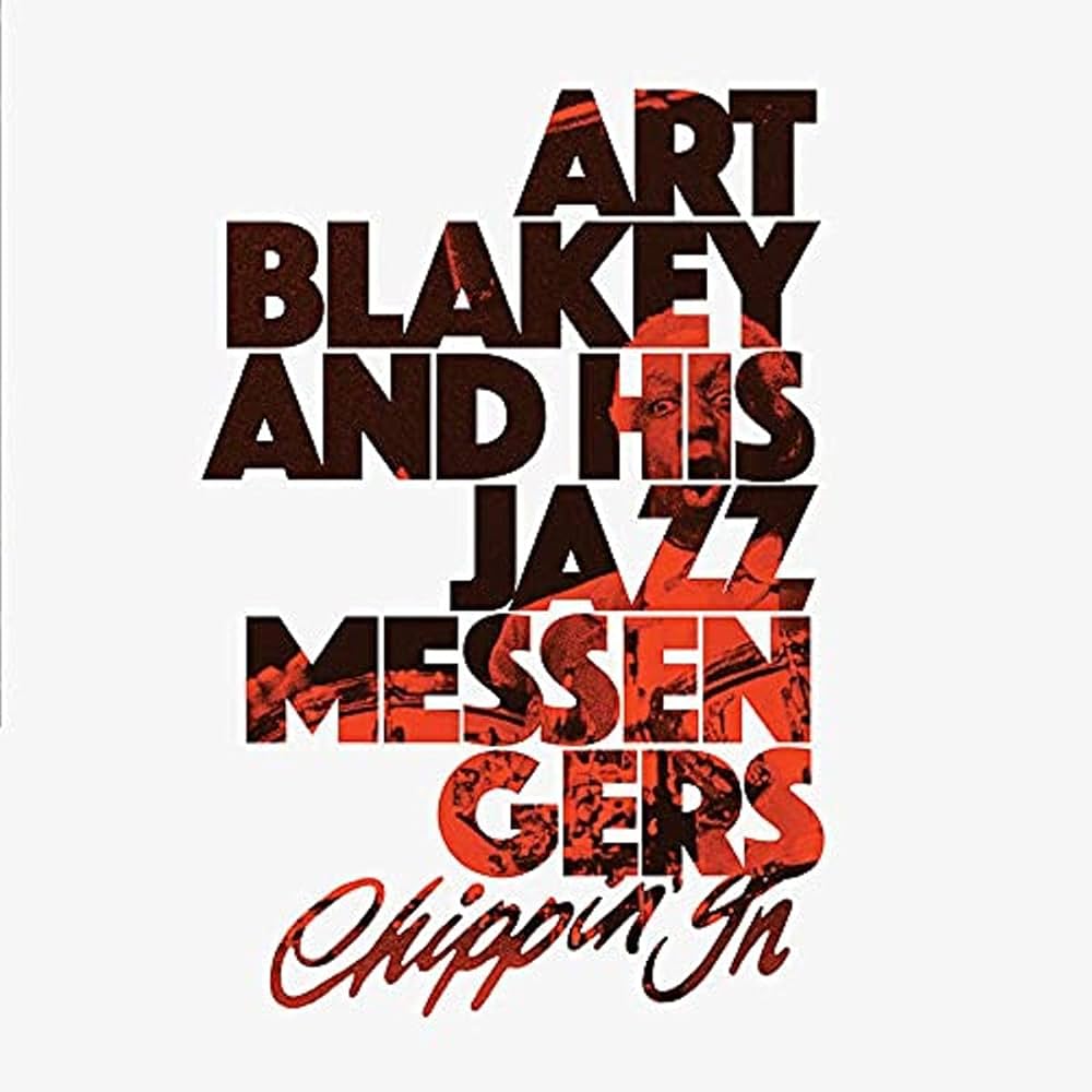 Art Blakey & The Jazz Messengers - Chippin' In (Clear Vinyl)