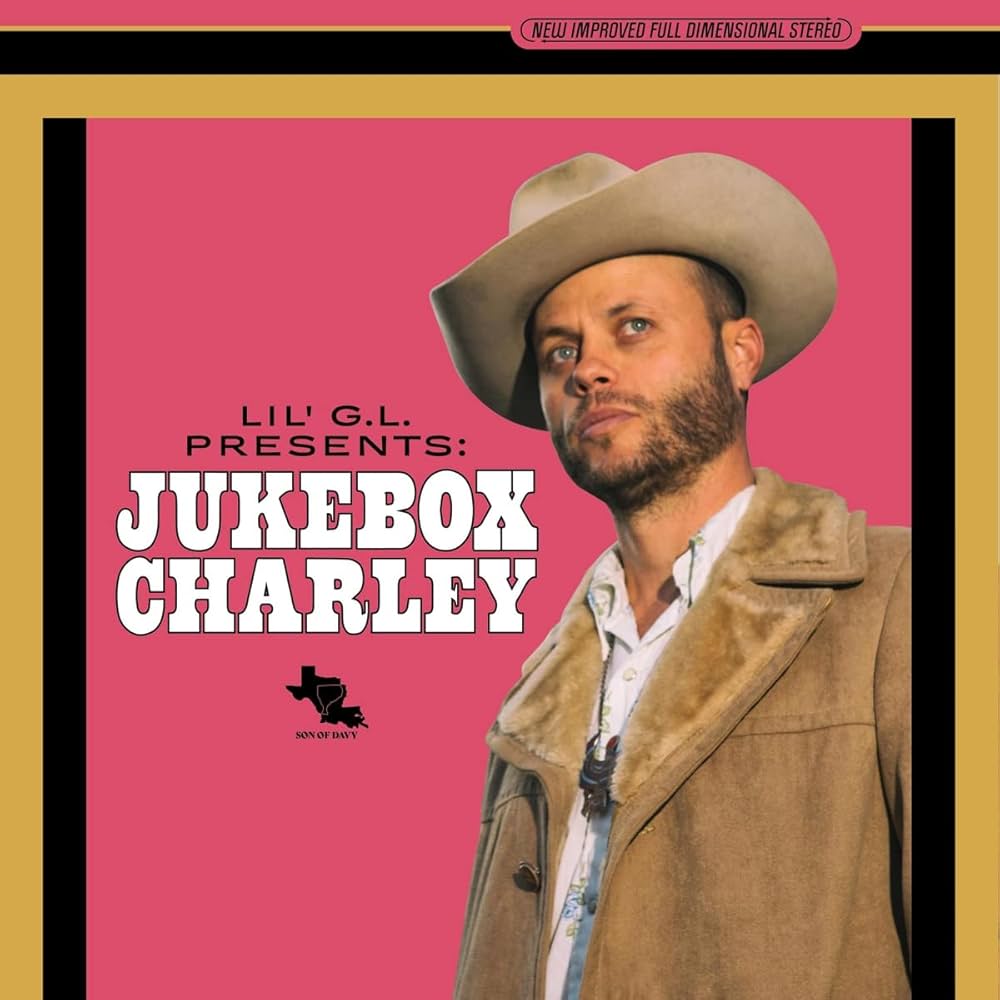 Charley Crockett - Lil G.L. Presents: Jukebox Charley