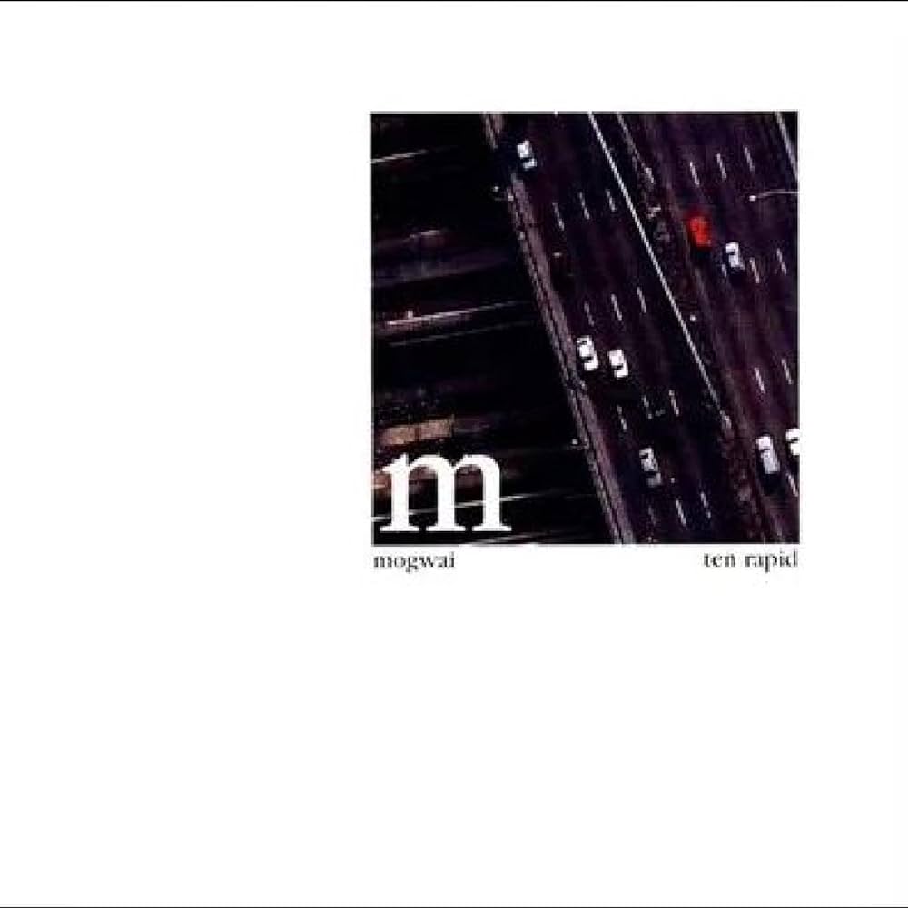 Mogwai - Ten Rapid: Collected Recordings, 1996-1997
