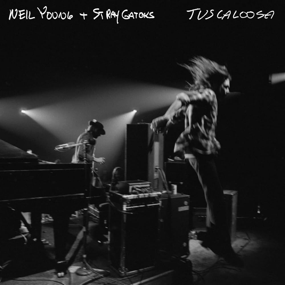 Neil Young & Stray Gators - Tuscaloosa