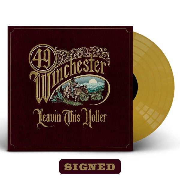 49 Winchester - Leavin' This Holler (Gold Vinyl w/ Signed Cover!!!) PRE-ORDER