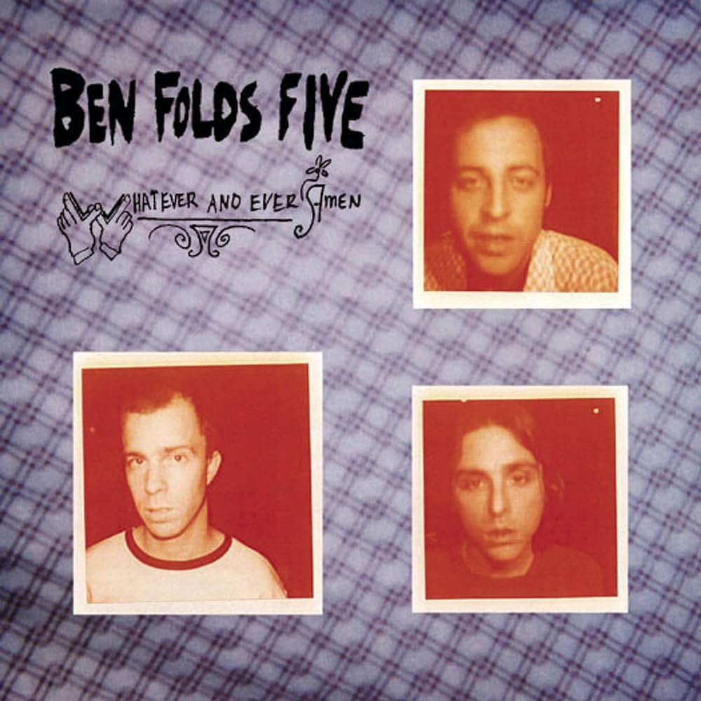 Ben Folds Five - Whatever & Ever Amen