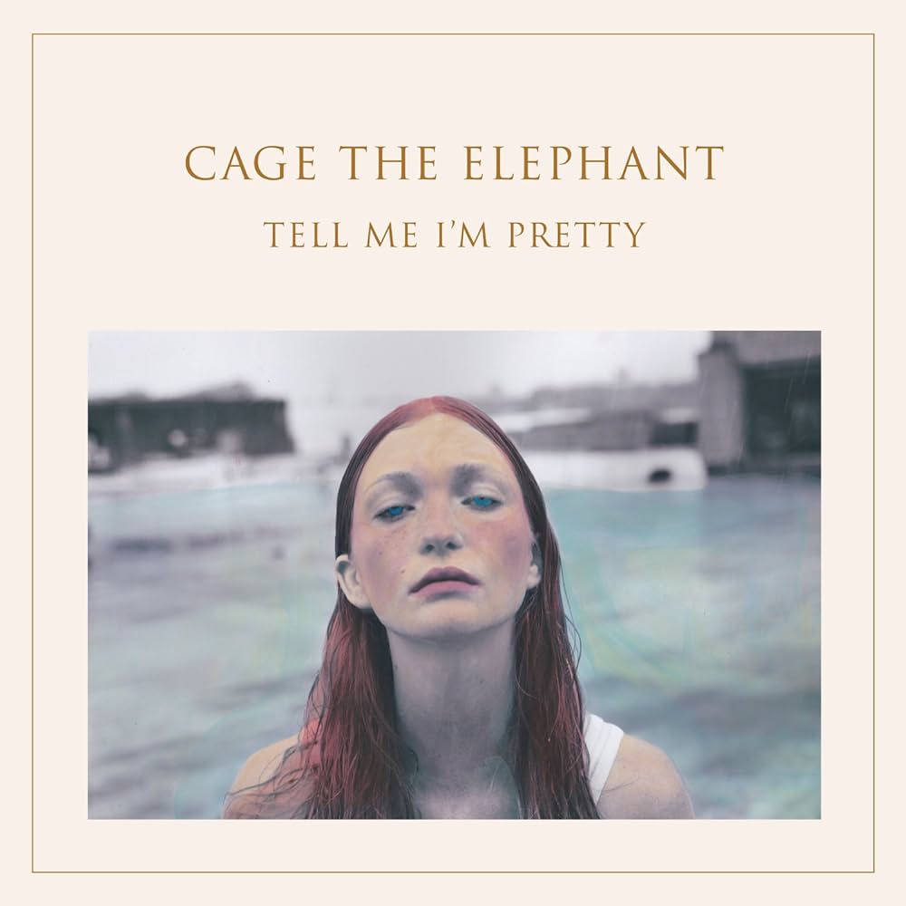 Cage The Elephant - Tell Me I'm Pretty (180 Gram Vinyl)