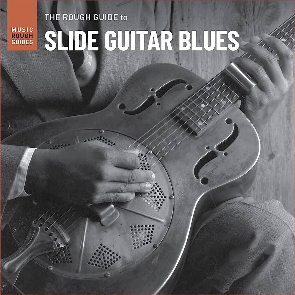 Various Artists - The Rough Guide To Slide Guitar Blues