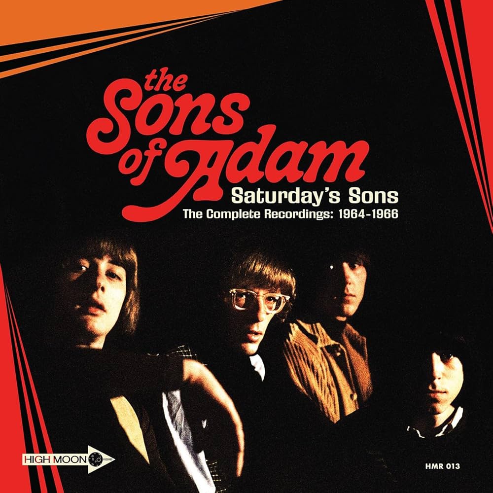 The Sons Of Adam - Saturday's Sons: The Complete Recordings, 1964-1966 (Deluxe Edition)