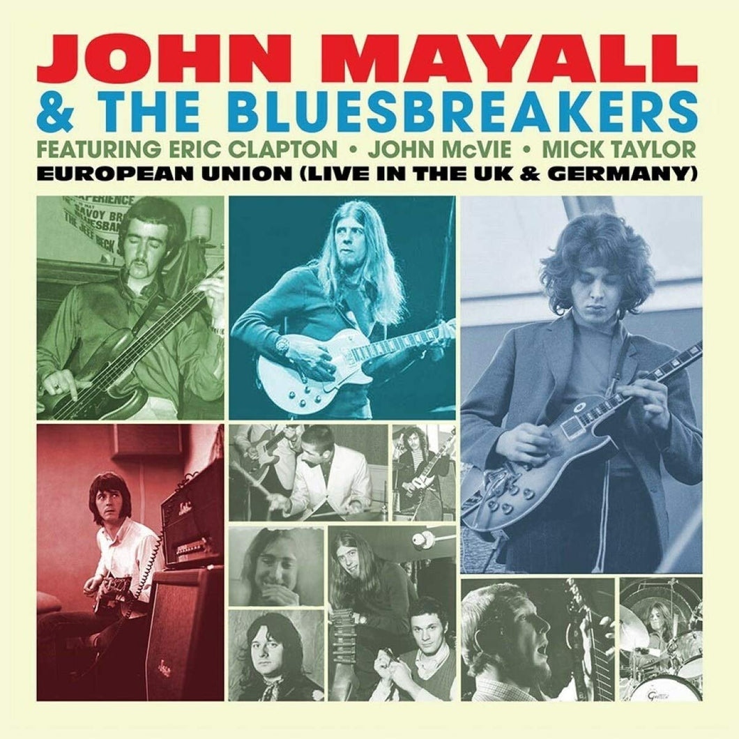 John Mayall & The Bluesbreakers - European Union: Live In The UK & Germany