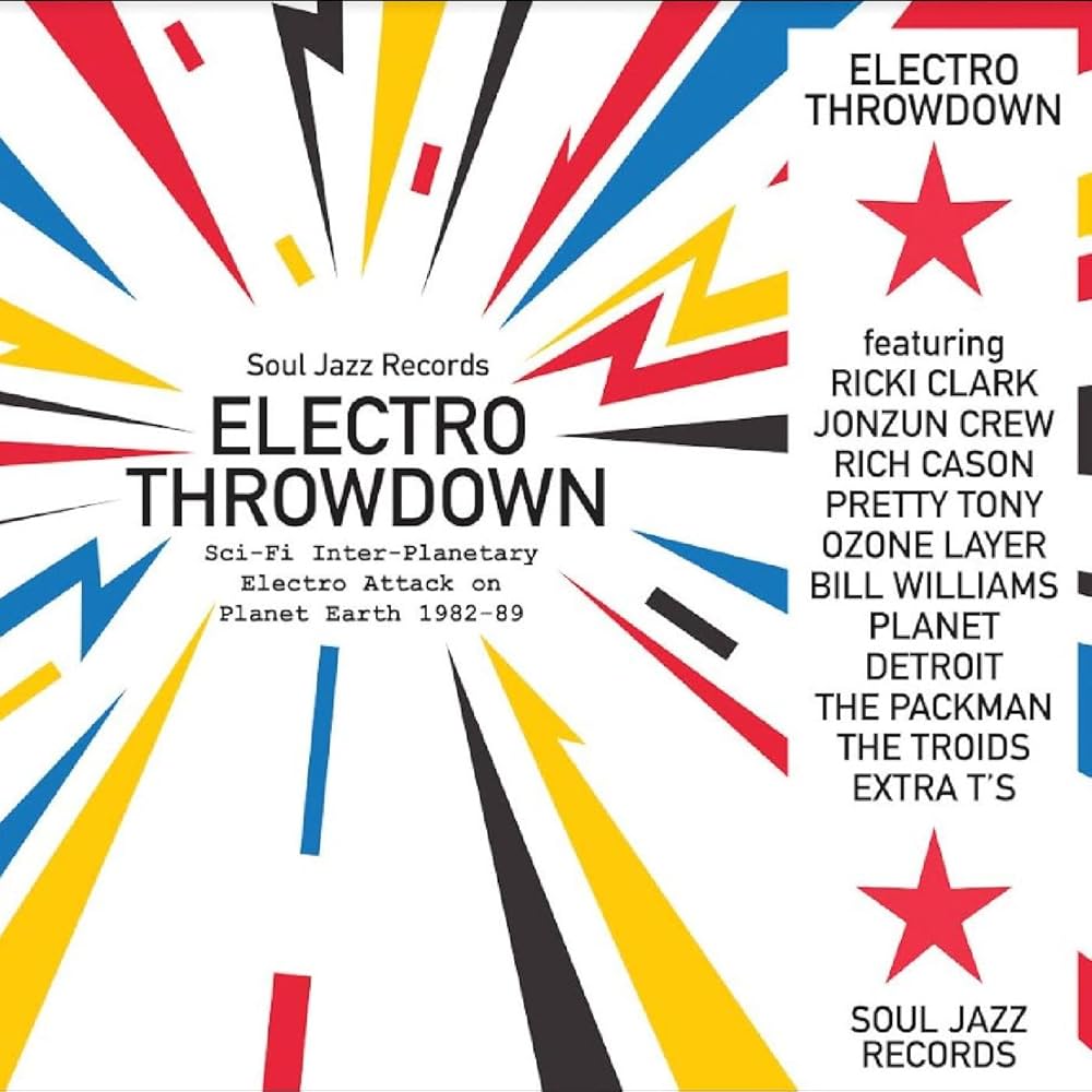 Various Artists - Soul Jazz Records Presents Electro Throwdown: Sci-Fi Inter-Planetary Electro Attack On Planet Earth