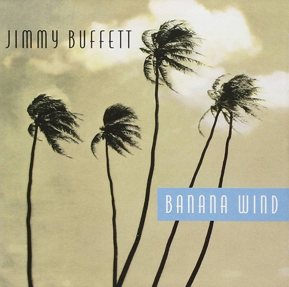 Jimmy Buffett - Banana Wind