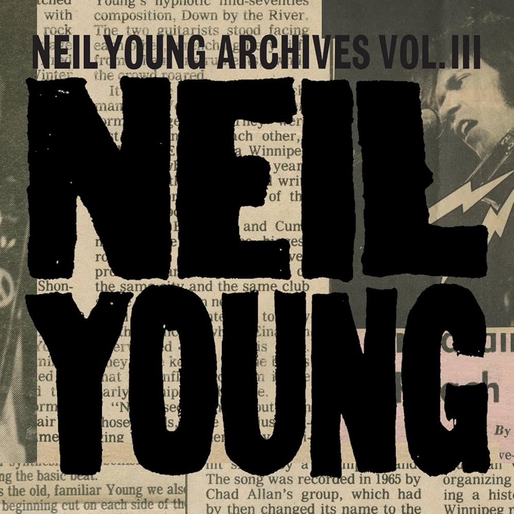 Neil Young - Archives Vol. III Takes