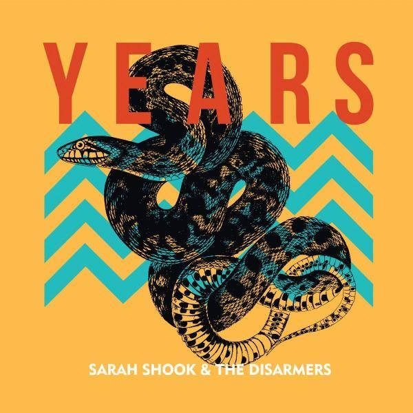 Sarah Shook & The Disarmers - Years (w/ Signed Cover!!!)