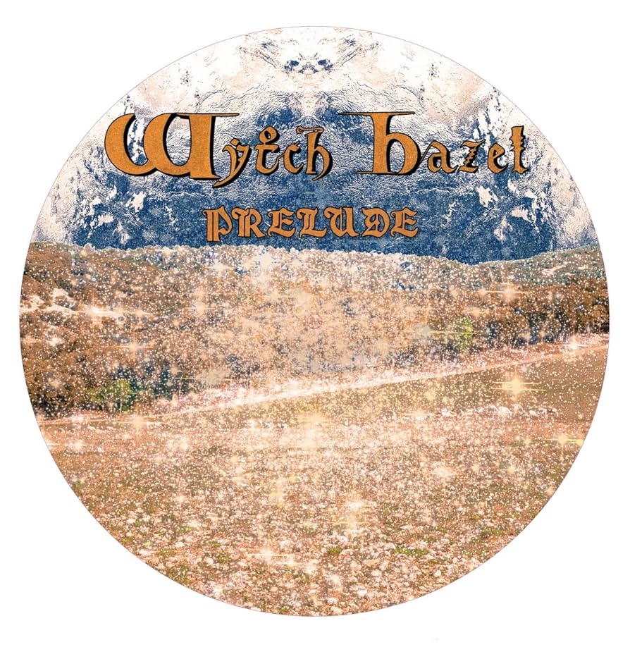 Wytch Hazel - Prelude (Picture Disc)