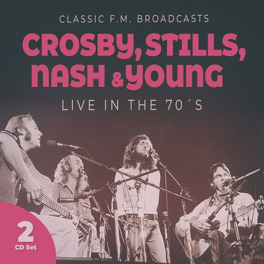 Crosby, Stills, Nash, & Young - Live In The '70s (Bootleg CD)