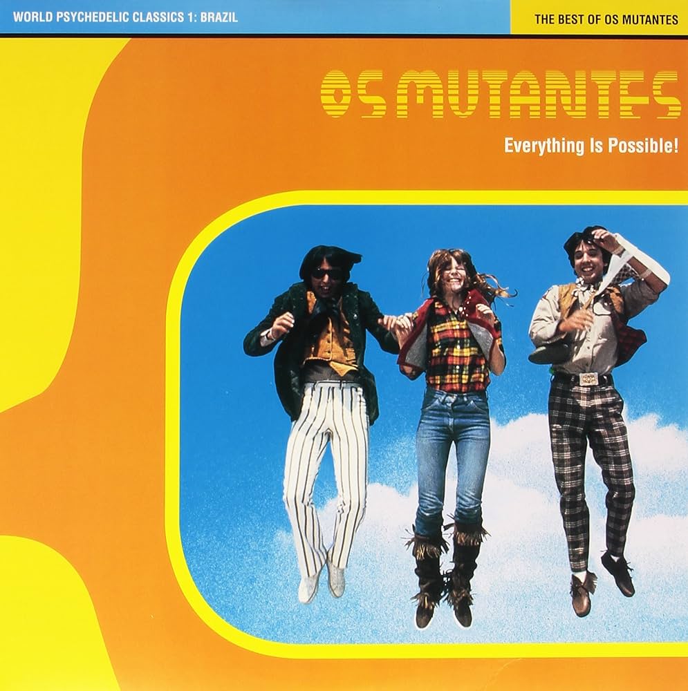 Os Mutantes - World Psychedelic Classics: Everything Is Possible! The Best Of Os Mutantes (Yellow Vinyl)