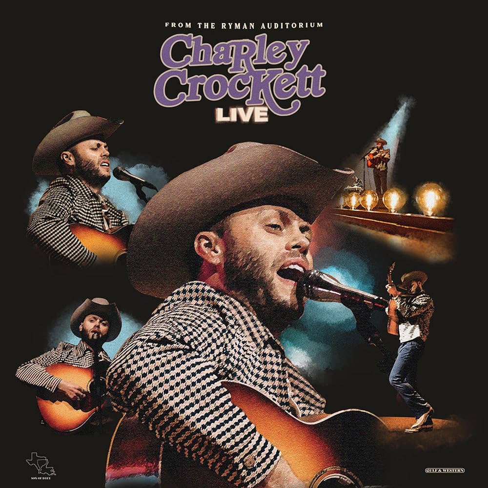 Charley Crockett - Live From The Ryman Auditorium