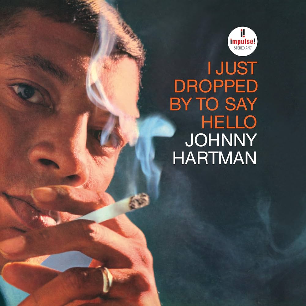 Johnny Hartman - I Just Dropped By To Say Hello (Verve By Request Series)