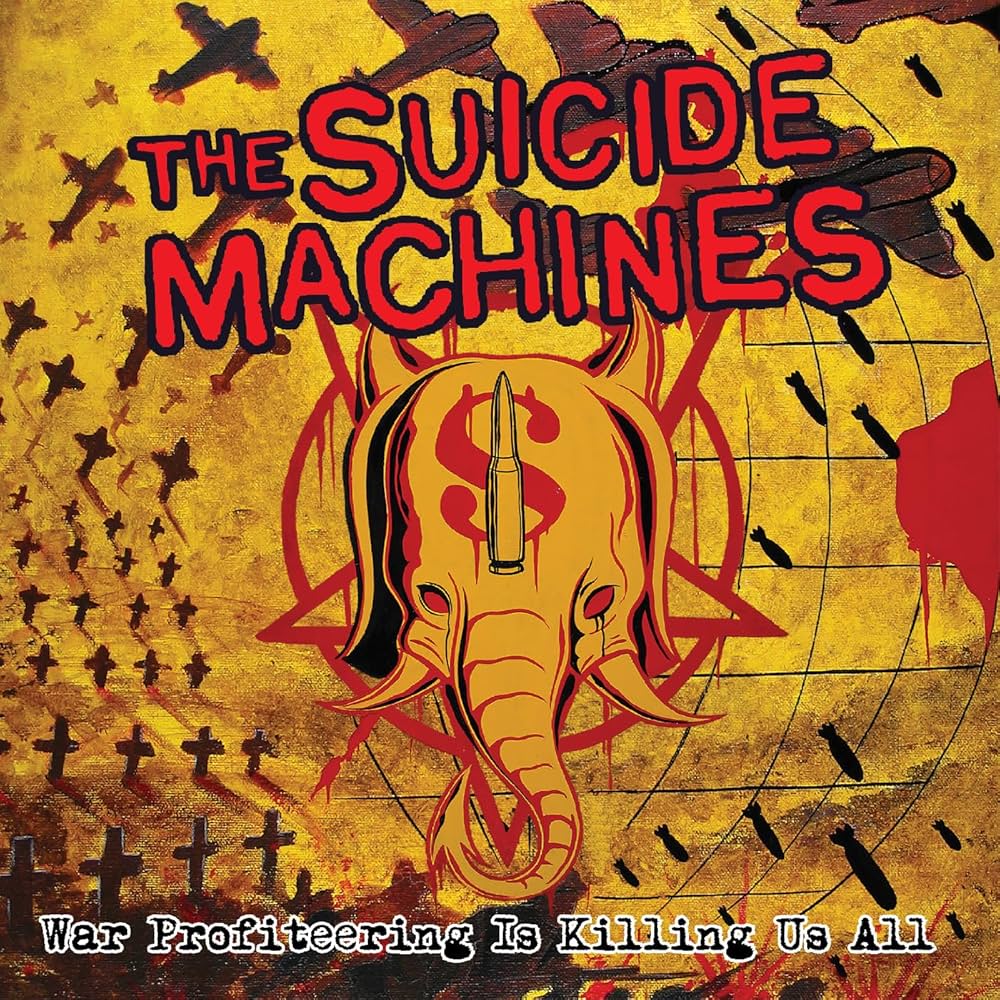 The Suicide Machines - War Profiteering Is Killing Us All (20th Anniversary Picture Disc)