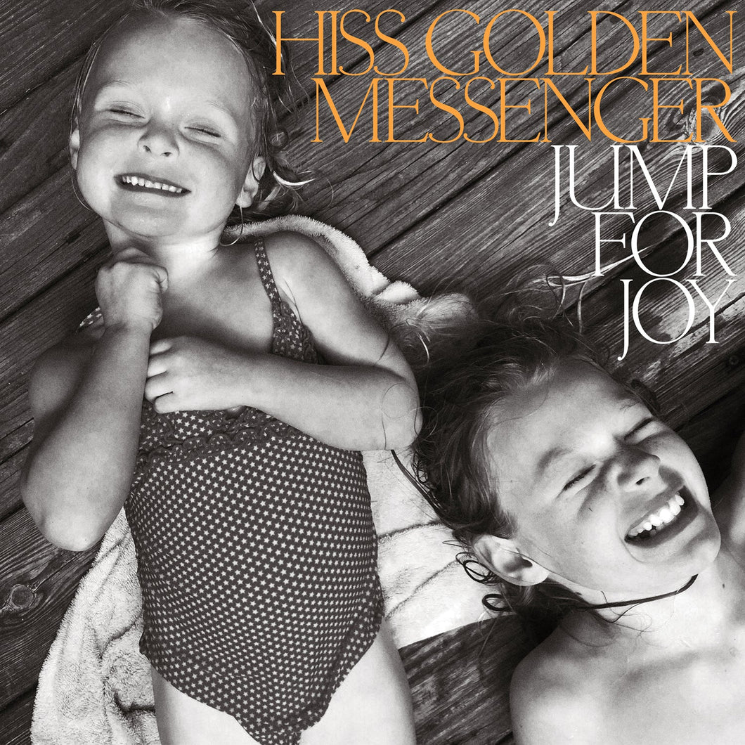 Hiss Golden Messenger - Jump For Joy (Black & Orange Vinyl)