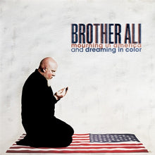 Load image into Gallery viewer, Brother Ali - Mourning In America &amp; Dreaming In Color (10th Anniversary Red, White, &amp; Blue Vinyl Edition)
