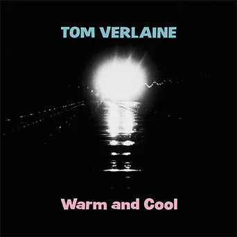 Tom Verlaine - Warm & Cool (Pink Vinyl)