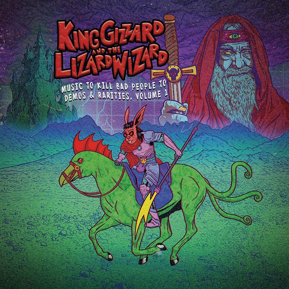King Gizzard & The Lizard Wizard - Music To Kill Bad People To: Demos & Rarities, Vol. 1 (