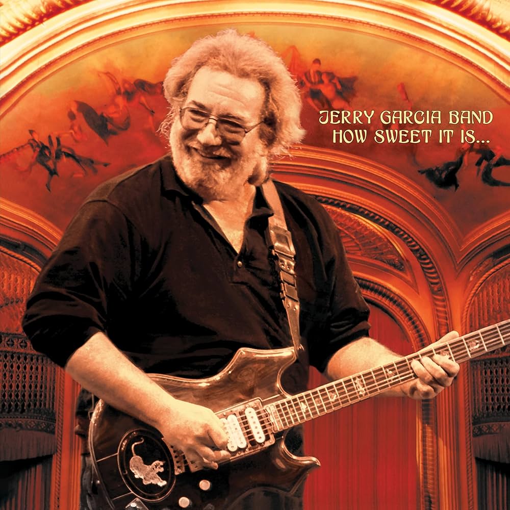 Jerry Garcia Band - How Sweet It Is...