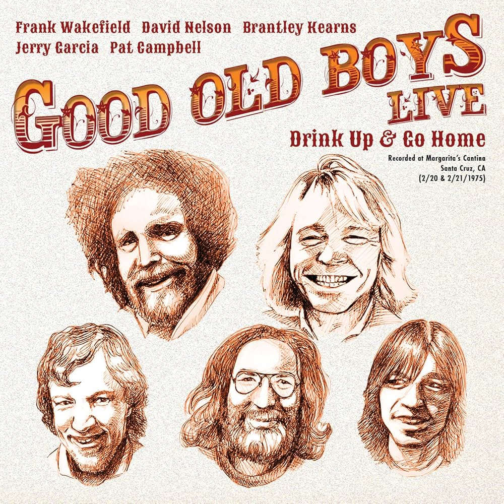 The Good Old Boys - Drink Up & Go Home