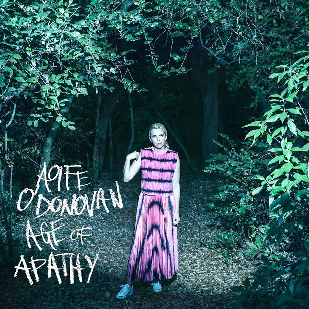 Aoife O'Donovan - Age Of Apathy (Deluxe Edition)