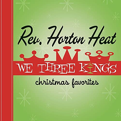 The Reverend Horton Heat - We Three Kings (Red Vinyl)