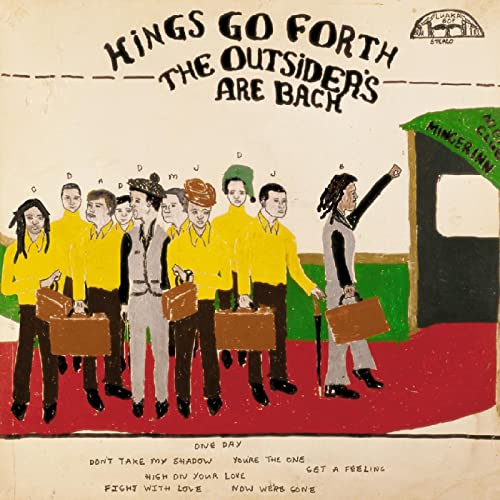 Kings Go Forth - The Outsiders Are Back (